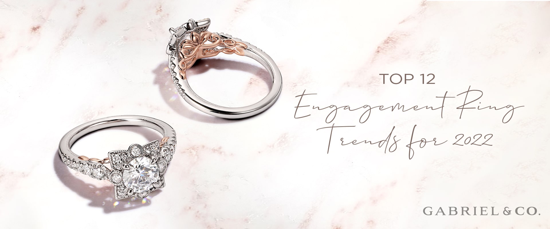 Top Twelve Engagement Ring Trends for 2022